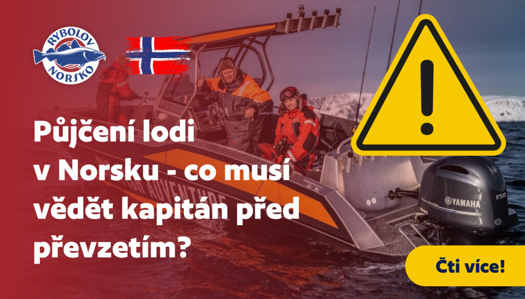 Půjčení lodi v Norsku - co musí vědět kapitán před převzetím? 1 Nova pravidla pro turisticky rybolov v Norsku od 1. 8. 2028
